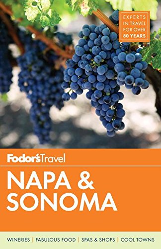 Fodor's Napa & Sonoma (Full-color Travel Guide, 2, Band 2)