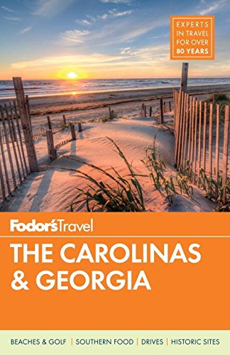 Fodor's The Carolinas & Georgia (Full-color Travel Guide, 22, Band 22)