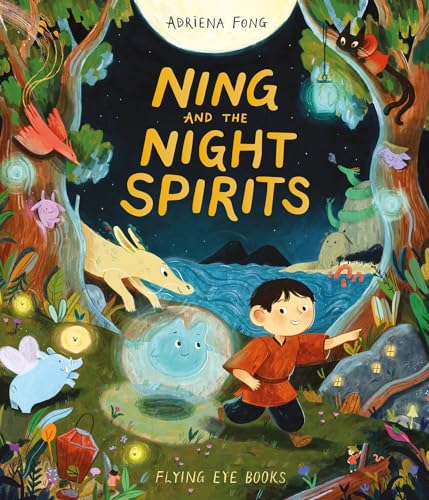 Ning and the Night Spirits von Flying Eye Books