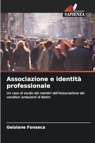 Associazione e identità professionale: Un caso di studio dei membri dell'Associazione dei venditori ambulanti di Betim