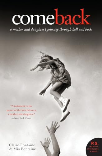 Come Back: A Mother and Daughter's Journey Through Hell and Back (P.S.) von William Morrow