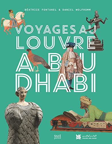 Voyages au Louvre Abu Dhabi von Seuil