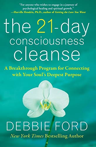 The 21-Day Consciousness Cleanse: A Breakthrough Program for Connecting with Your Soul's Deepest Purpose von HarperOne