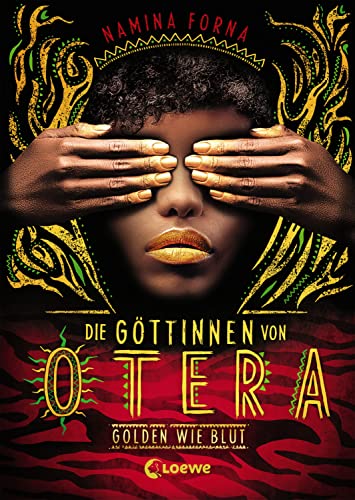 Die Göttinnen von Otera (Band 1) - Golden wie Blut: Der New York Times Bestseller