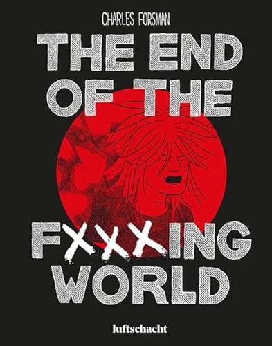 The End Of The F***ing World von Luftschacht