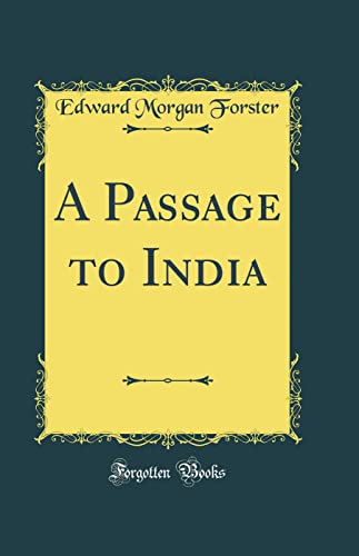A Passage to India (Classic Reprint)