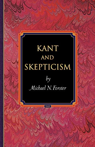 Kant and Skepticism (Princeton Monographs in Philosophy) von Princeton University Press