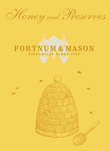 Fortnum & Mason Honey & Preserves von Ebury Press