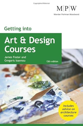 Getting into Art and Design Courses von Trotman