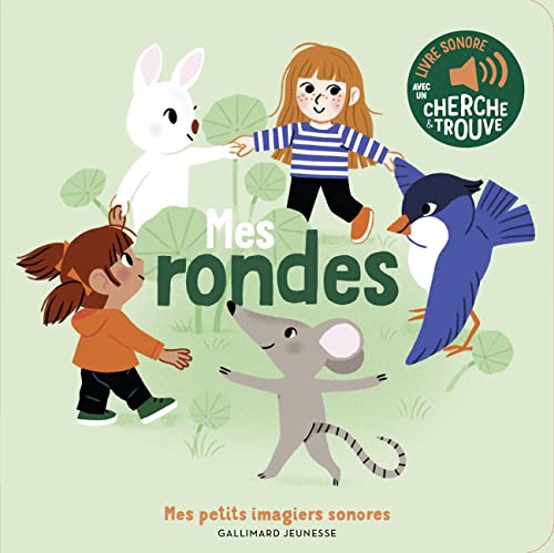 Mes Rondes: Des Sons à Ecouter, des Images à Regarder von Gallimard Jeune