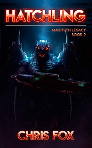 Hatchling: Magitech Legacy Book 2 von Independently published