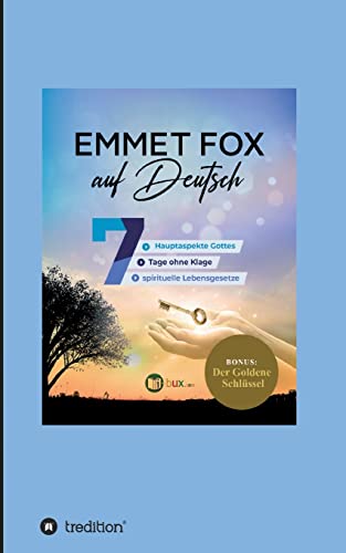 Emmet Fox auf Deutsch