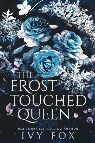 The Frost Touched Queen (The Winter Queen Duet, Band 1) von Independently published