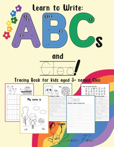 How to Write ABCs and Cleo! Tracing book for kids aged 3+ named Cleo: a personalized handwriting workbook for letter writing von Independently published