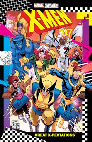 X-MEN '97: GREAT X-PECTATIONS von Marvel Universe