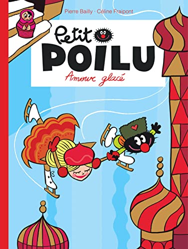 Petit Poilu, Tome 10 : Amouuur glacé von DUPUIS