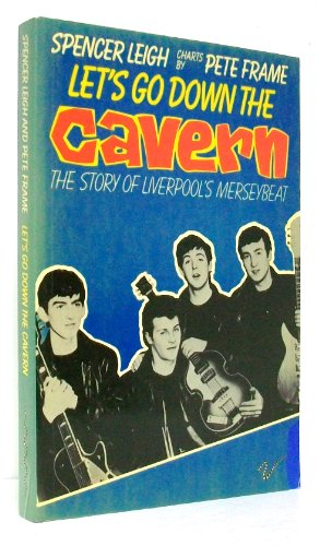 Let's Go Down the Cavern: Story of Liverpool's Merseybeat