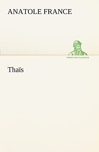 Thaïs (TREDITION CLASSICS) von tredition