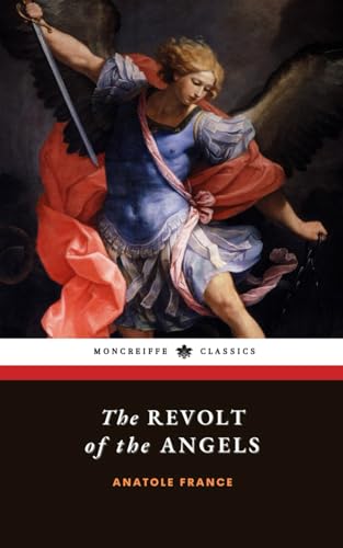 The Revolt of the Angels: The 1914 French Literature Classic von Independently published