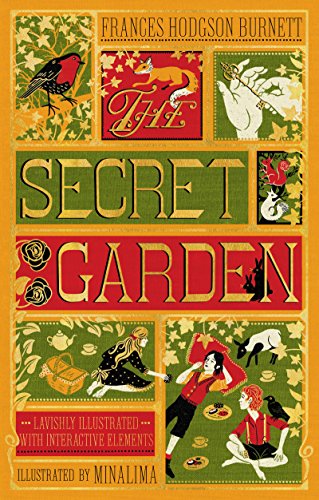 The Secret Garden (MinaLima Edition) (Illustrated with Interactive Elements): Frances Hodgson Burnett & Minalima