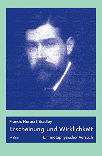 Erscheinung und Wirklichkeit: Ein metaphysischer Versuch von Meiner, F