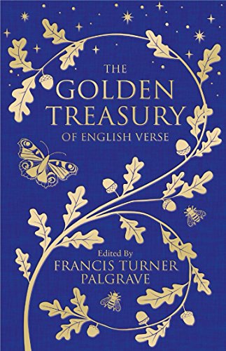 The Golden Treasury: Of English Verse (Macmillan Collector's Library) von Macmillan Collector's Library