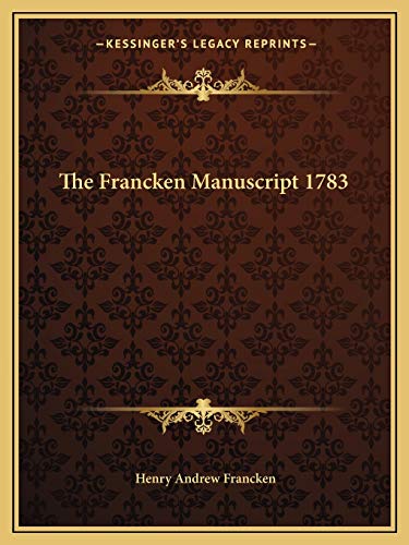 The Francken Manuscript 1783