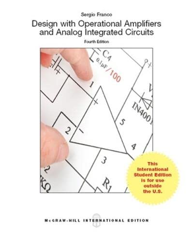 Design With Operational Amplifiers And Analog Integrated Circuits (Int'l Ed) (Ingegneria)