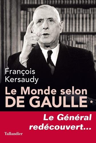 Le Monde selon De Gaulle - Tome 1 von TALLANDIER