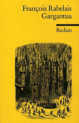 Gargantua: Nachw. v. Frank-Rutger Hausmann (Reclams Universal-Bibliothek) von Reclam Philipp Jun.