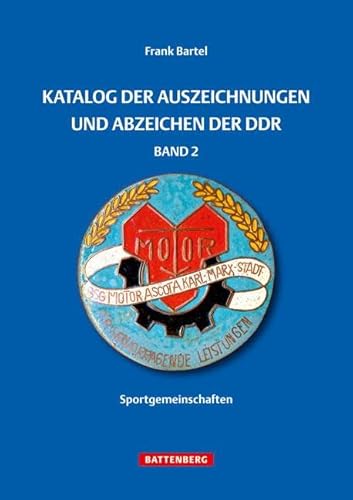 Katalog der Auszeichnungen und Abzeichen der DDR, Band 2: Sportgemeinschaften von Battenberg Verlag