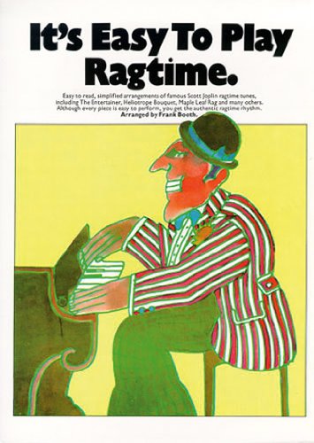It's Easy to Play Ragtime: Piano Solo