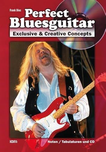 Perfect Bluesguitar (Buch & CD): Exclusive & Creative Concepts von Alfred Music Publishing GmbH