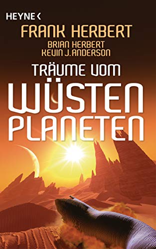 Träume vom Wüstenplaneten: Erzählungen (Der Wüstenplanet, Band 9)
