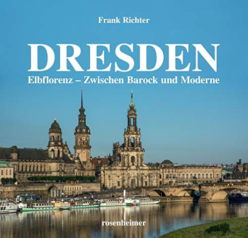 Dresden: Elbflorenz - Zwischen Barock und Moderne