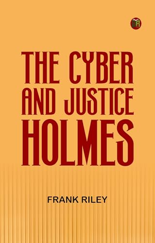 The Cyber and Justice Holmes von Zinc Read