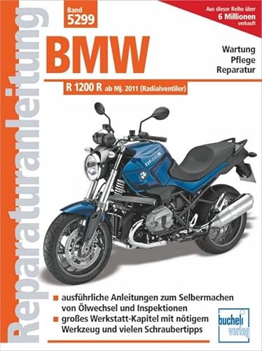 BMW R 1200 R: mit Radialventilzylinderkopf am Modelljahr 2011 (Reparaturanleitungen)