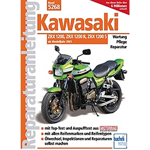 Kawasaki ZRX 1200/1200 R/1200 S von Bucheli Verlags AG