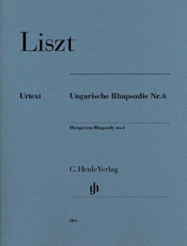 Ungarische Rhapsodie Nr. 6; Klavier 2 ms: Instrumentation: Piano solo (G. Henle Urtext-Ausgabe) von Henle, G. Verlag