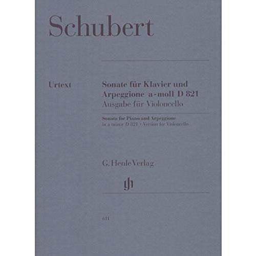Sonate a-Moll D 821 (Arpeggione). Violoncello, Klavier: Besetzung: Violoncello und Klavier (G. Henle Urtext-Ausgabe) von Henle, G. Verlag