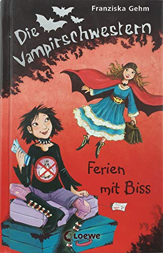 Die Vampirschwestern (Band 5) - Ferien mit Biss: Lustiges Fantasybuch für Vampirfans von LOEWE