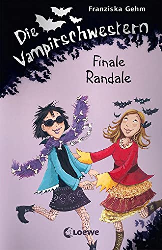 Die Vampirschwestern (Band 13) - Finale Randale: Lustiges Fantasybuch für Vampirfans