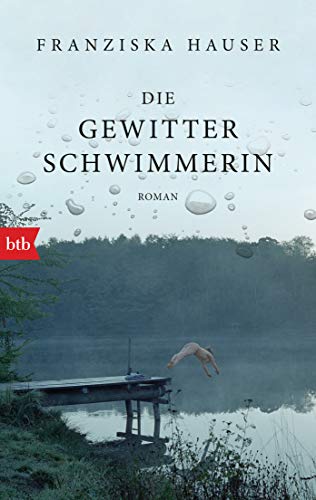 Die Gewitterschwimmerin: Roman von btb