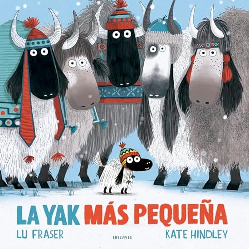 La yak más pequeña (Álbumes ilustrados) von Edelvives