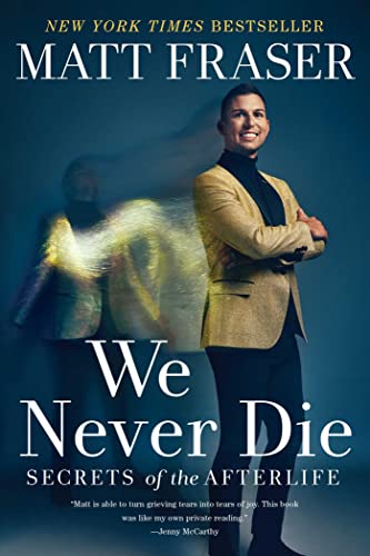 We Never Die: Secrets of the Afterlife von Gallery Books