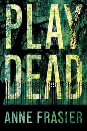Play Dead (Elise Sandburg, 1, Band 1) von Thomas & Mercer
