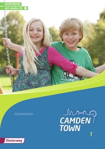 Camden Town - Allgemeine Ausgabe 2012 für Gymnasien: Workbook 1 mit Audio-CD (Camden Town: Lehrwerk für den Englischunterricht an Gymnasien - Ausgabe 2012)