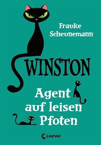 Winston (Band 2) - Agent auf leisen Pfoten: Katzen-Krimi für Kinder ab 11 Jahre von Loewe Verlag GmbH