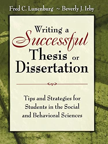 Writing a Successful Thesis or Dissertation: Tips and Strategies for Students in the Social and Behavioral Sciences von Corwin