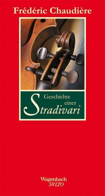 Geschichte einer Stradivari von Wagenbach Klaus GmbH